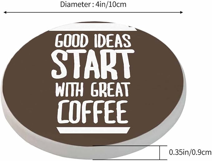 Coffee Quote Coaster for Drinks Individual Good Ideas Start with Great Coffee Motivational Cafe Creative Words Presents for Housewarming Birthday and Family 100% Diatomite 4''X 4'',2 Pack
