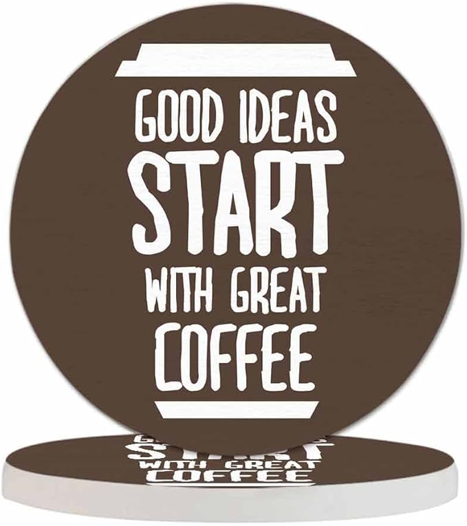 Coffee Quote Coaster for Drinks Individual Good Ideas Start with Great Coffee Motivational Cafe Creative Words Presents for Housewarming Birthday and Family 100% Diatomite 4''X 4'',2 Pack