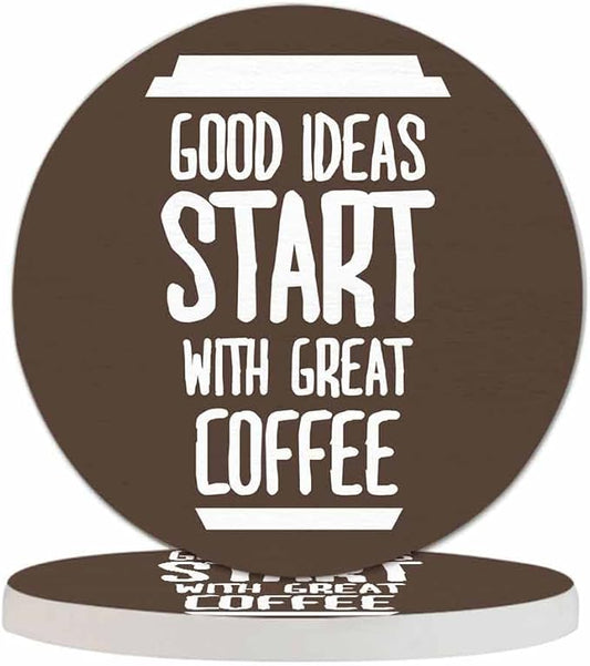 Coffee Quote Coaster for Drinks Individual Good Ideas Start with Great Coffee Motivational Cafe Creative Words Presents for Housewarming Birthday and Family 100% Diatomite 4''X 4'',2 Pack