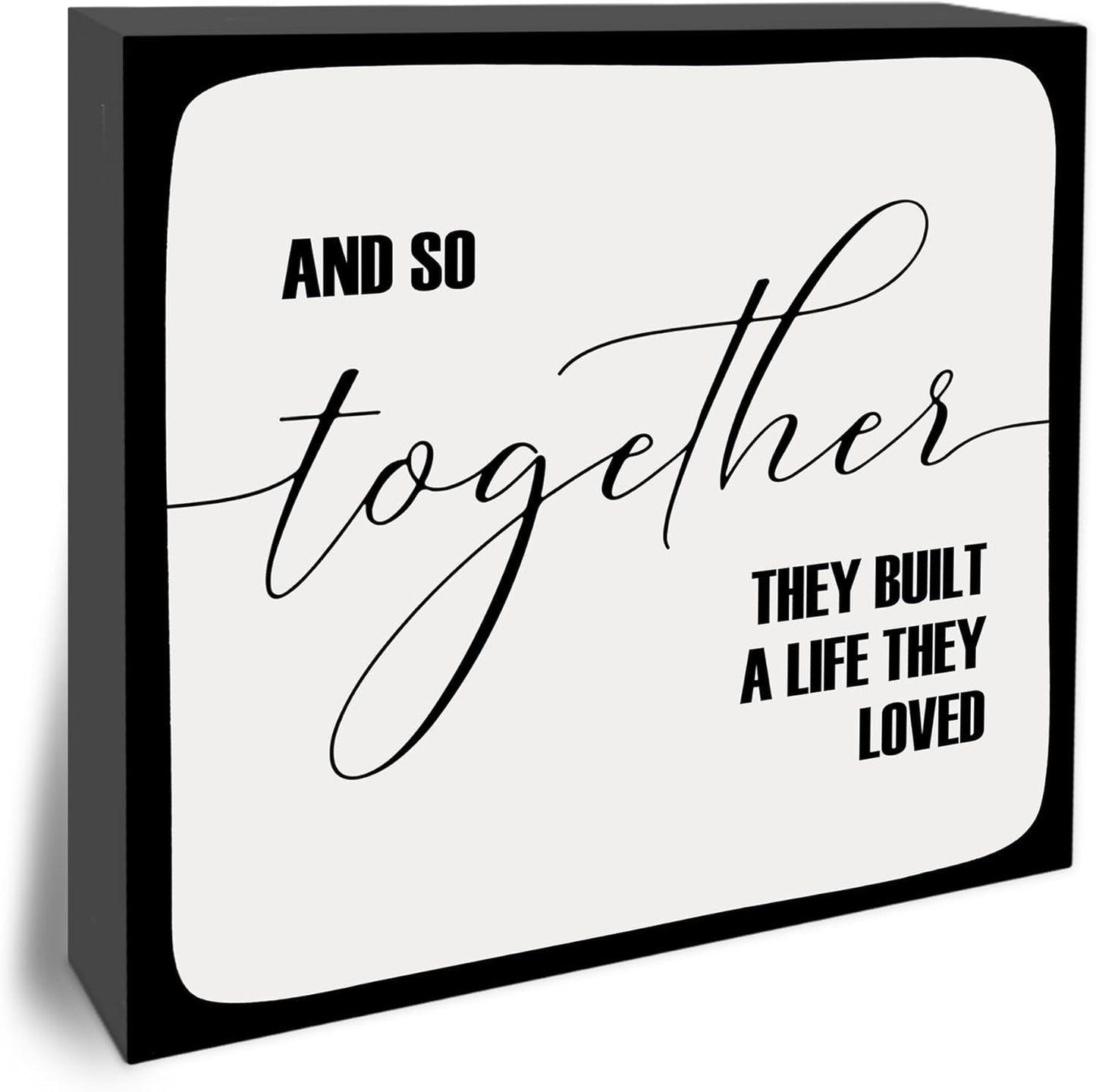 And So Together They Built A Life They Loved Wooden Block Plaque - Gray Tabletop Sign Decor For Friend Family-5"x5" Bedroom Wood Block-Funny Desk Gifts Favors & Supplies - A21