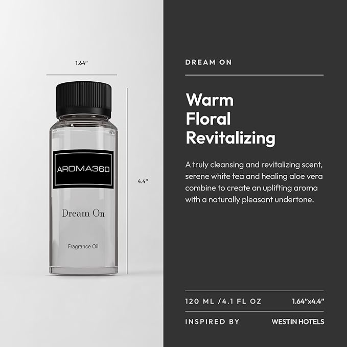 Aroma360 - Dream On Fragrance Oil Blend | Hotel Inspired for Luxury Essential Oil Diffusers | Aromatherapy Scent Diffuser Oil | Serene White Tea, Healing Aloe Vera, and Warm Earthy Cedar. - 120ML