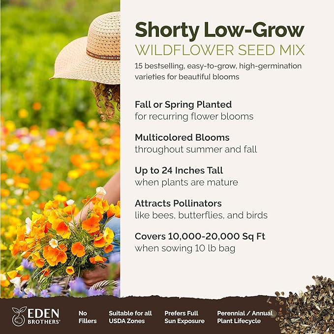 Eden Brothers Shorty Low Grow Wildflower Mixed Seeds for Planting, 10 lb, 4,800,000+ Seeds with Calendula, Cornflower | Attracts Pollinators, Plant in Spring or Fall, Zones 3, 4, 5, 6, 7, 8, 9, 10